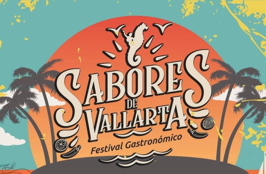 Puerto Vallarta to Host Annual ‘Sabores de Vallarta’ Food Festival